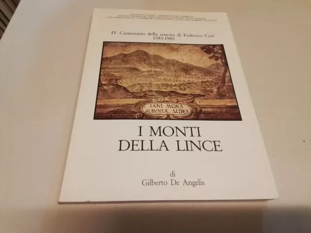 De Angelis Gilberto I MONTI DELLA LINCE. 1986, 29o23