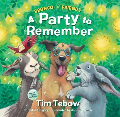 Bronco and Friends: A Party to Remember, Tebow, Tim, 9780593232040