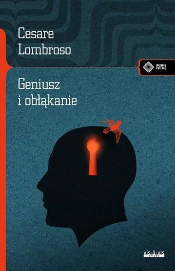 Geniusz i obłąkanie {oblakanie} CESARE LOMBROSO