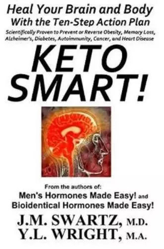 Y L Wright M a J M Swartz Keto Smart! (Paperback)