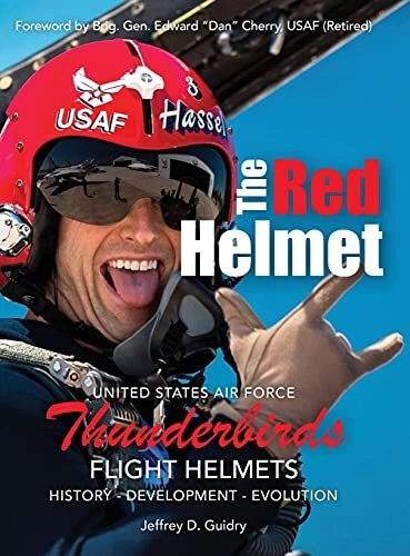 The Red Helmet  USAF Thunderbirds Flight Helmets
