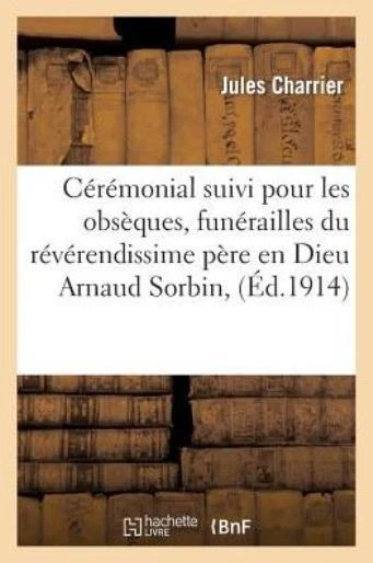 C?R?Monial Suivi Pour Obs?Ques, Fun?Railles Et S?Pulture R?V?Rendissime P?R...