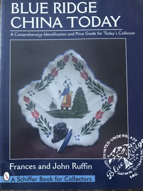 Blue Ridge China Today Price Guide Book by Frances & John Ruffin