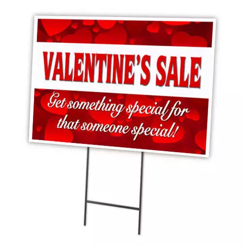 VALENTINE'S DAY SALE 12"x16" Yard Sign & Stake outdoor plastic window