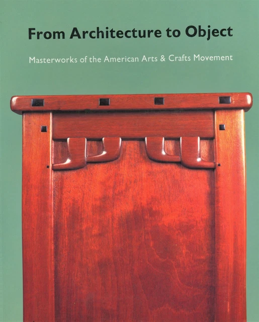 Arts and Crafts Masterpieces - Furniture Prints Lighting Pottery / Scarce Book