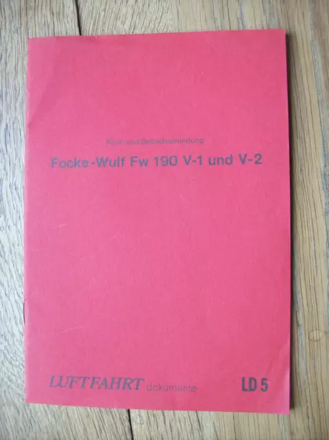 Rüst- und Betriebsanleitung Focke-Wulf Fw 190 V-1 und V-2 Luftfahrtdokumente LD5