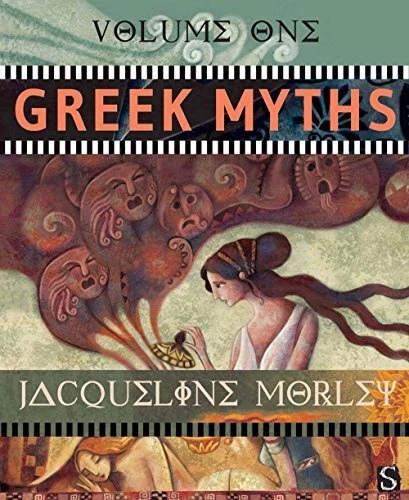GREEK MYTHS (VOLUME ONE) By Jacqueline Morley - Hardcover **BRAND NEW**