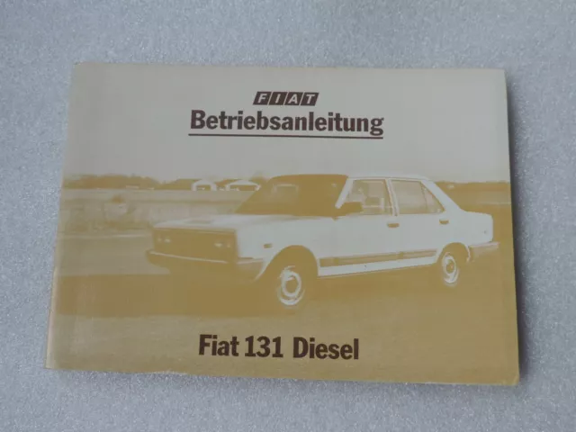 Fiat 131 Diesel Betriebsanleitung Anleitung Handbuch  7/1981