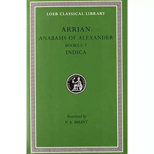 Anabasis of Alexander: Bks.5-7 v. 2 (Loeb Classical Lib - HardBack NEW Arrian 19