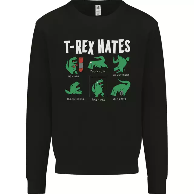 T-Rex Hates Funny Dinosaurs Jurassic Gym Kids Sweatshirt Jumper