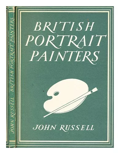 RUSSELL, JOHN (1919-2008) British portrait painters 1944 First Edition Hardcover