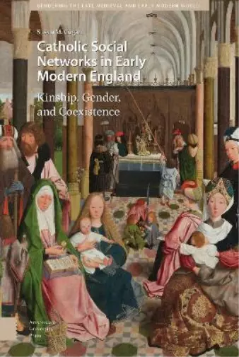 Susan M. Cogan Catholic Social Networks in Early Modern England Book NEUF