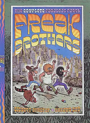 The Complete Freak Brothers: The Shelton Collection: v. 1 by Gilbert Shelton...