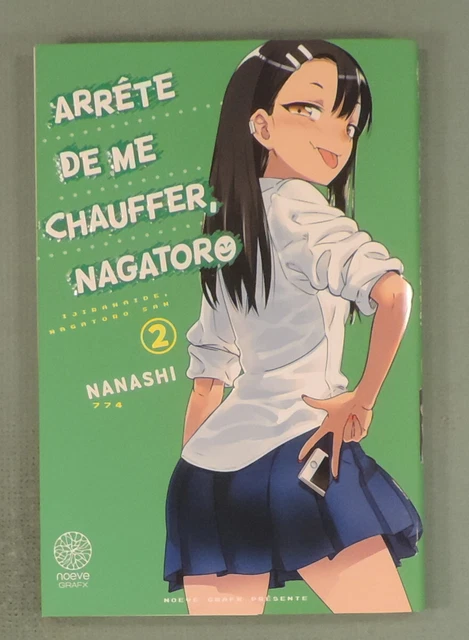 Arrete de me chauffer Nagatoro 2 Nanashi Noeve Grafx manga 2021 VF TBE