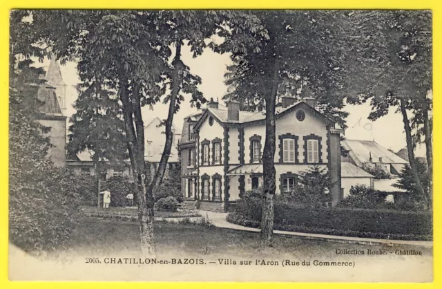 cpa 58 - CHÂTILLON en BAZOIS (Nièvre) VILLA sur l'ARON Rue du Commerce