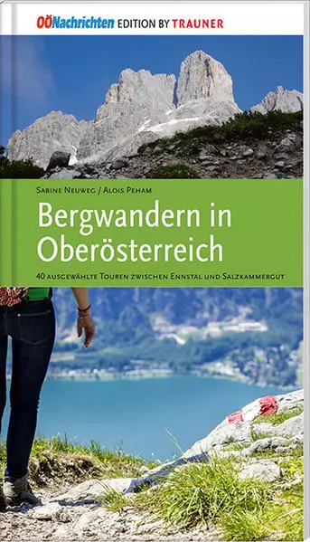 Bergwandern in Oberösterreich | Sabine Neuweg, Alois Peham | 2015 | deutsch