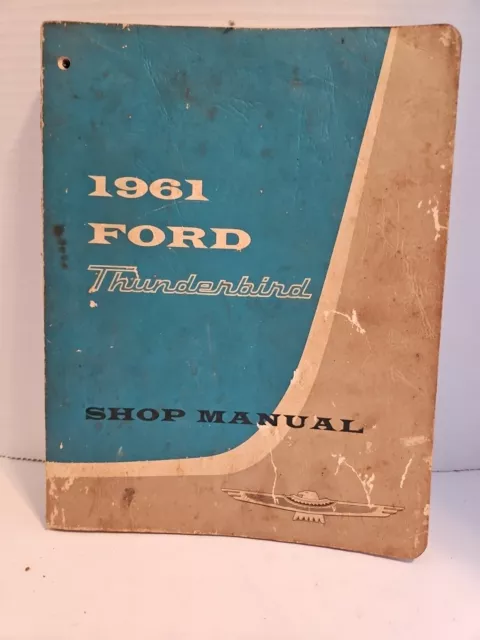 1961 Ford Thunderbird T-Bird Service Shop Repair Manual DEALERSHIP ORIGINAL 61