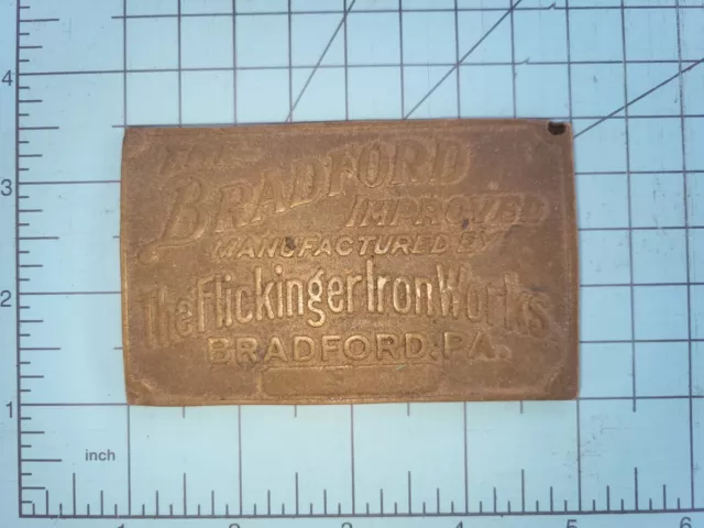 Flickinger Iron Works Bradford, PA, Brass Plaque "The Bradford Improved"