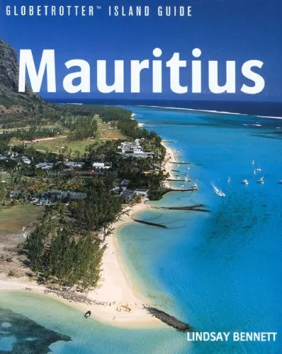 Mauritius (Globetrotter Island Guide) By Pete Bennett,Lindsay Bennett