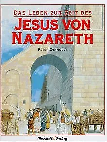 Das Leben zur Zeit des Jesus von Nazareth. ( Ab 14 J.) v... | Buch | Zustand gut