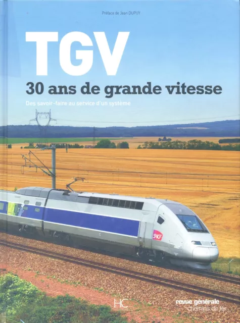 TGV  30 ans de grande vitesse (Chemins de Fer)