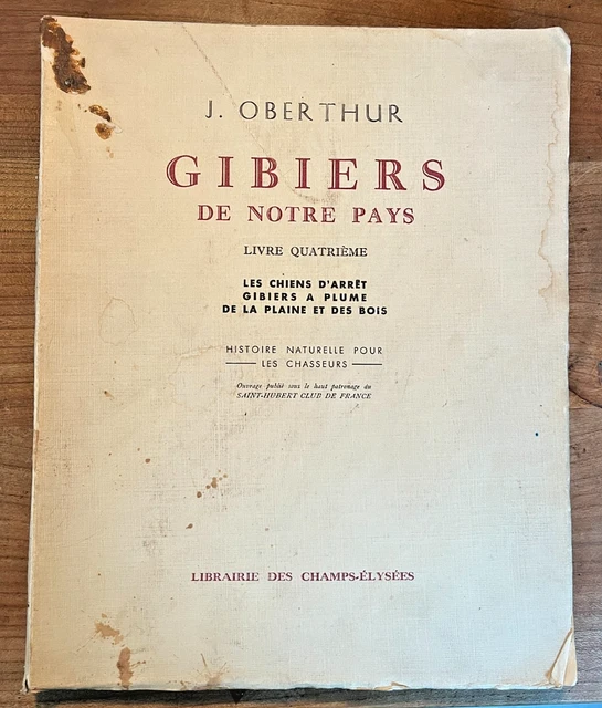 Lot 2 Livres De Chasse Obertur - Gibiers De Notre Pays / Le Chien - Illustré