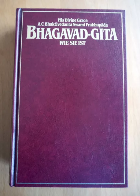 Bhagavad-Gita His Divine Grace, A.C. Bhativedanta Swami Prabhupada, Wie sie ist