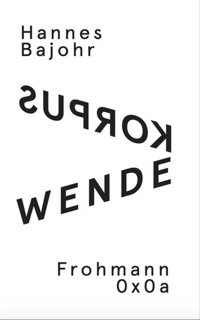 Wendekorpus. Langgedicht - Hannes Bajohr  [Taschenbuch]