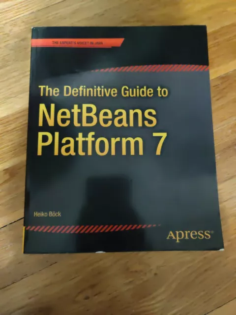 The Definitive Guide to NetBeans    Platform 7  Expert s Voice in Jav