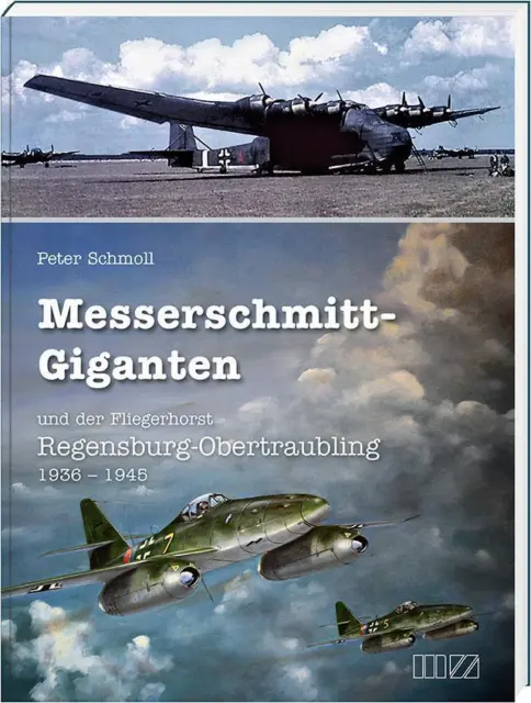 Messerschmitt-Giganten - Peter Schmoll - 9783955874162 DHL-Versand PORTOFREI