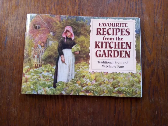 Favourite Recipes From The Kitchen Garden, Traditional Fruit And Vegetables Fare