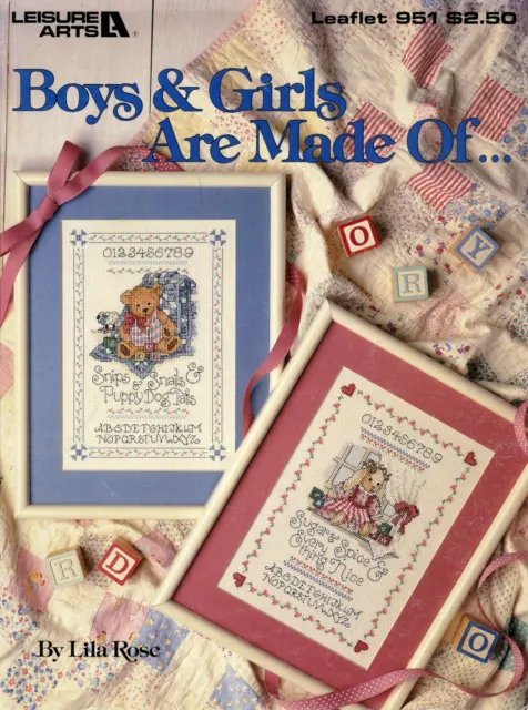 Leisure Arts Leaflet 00951 - Boys & Girls are Made of ... by Lila Rose