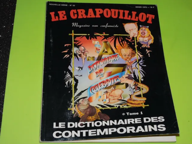Crapouillot - N° 53 - Nouvelle Serie - Le Dictionnaire Des Contemporains - 1979