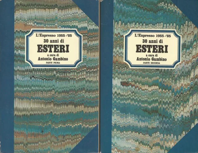 30 anni di esteri. . Antonio Gambino, a cura di. 1985. .