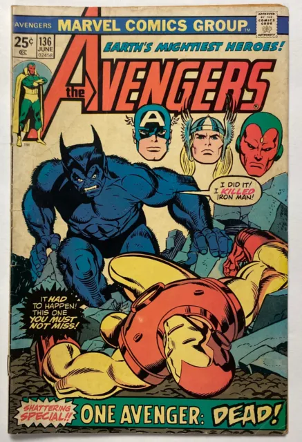 Earths Mightiest Heroes! The Avengers June 1975 #136 One Avenger: Dead! Ft Beast