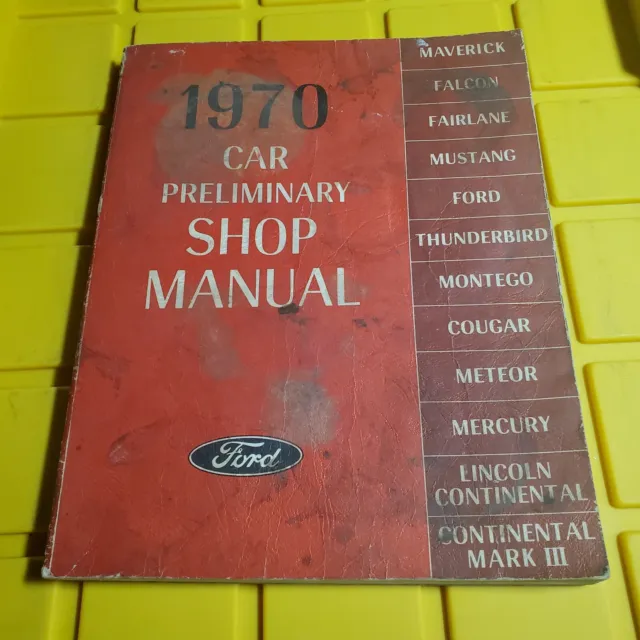 1970 Ford Car Preliminary Shop Manual Manual Maverick Falcon Thunderbird Cougar
