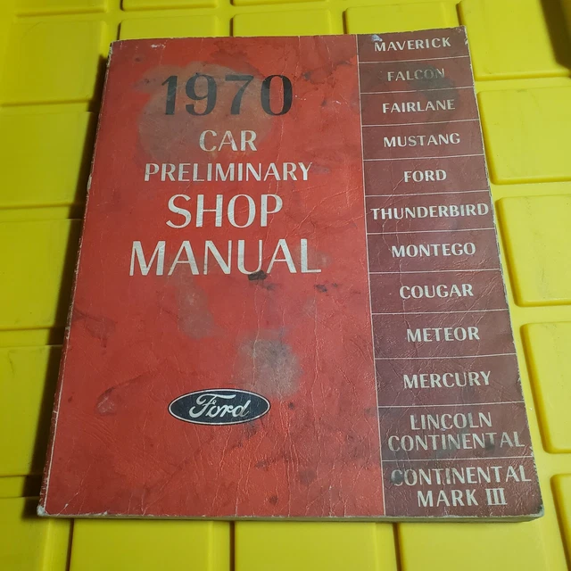 1970 Ford Car Preliminary Shop Manual Manual Maverick Falcon Thunderbird Cougar