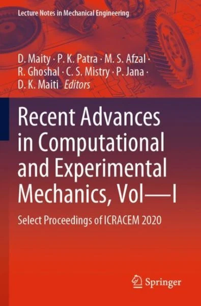 Recent Advances in Computational and Experimental Mechanics : Select Proceedi...