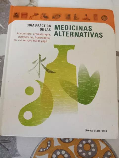 Guía Práctica De Las Medicinas Alternativas - Círculo De Lectores 2000 - Ver