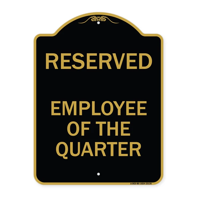 Designer Series - Reserved Parking Employee of the Quarter Heavy Gauge Aluminum