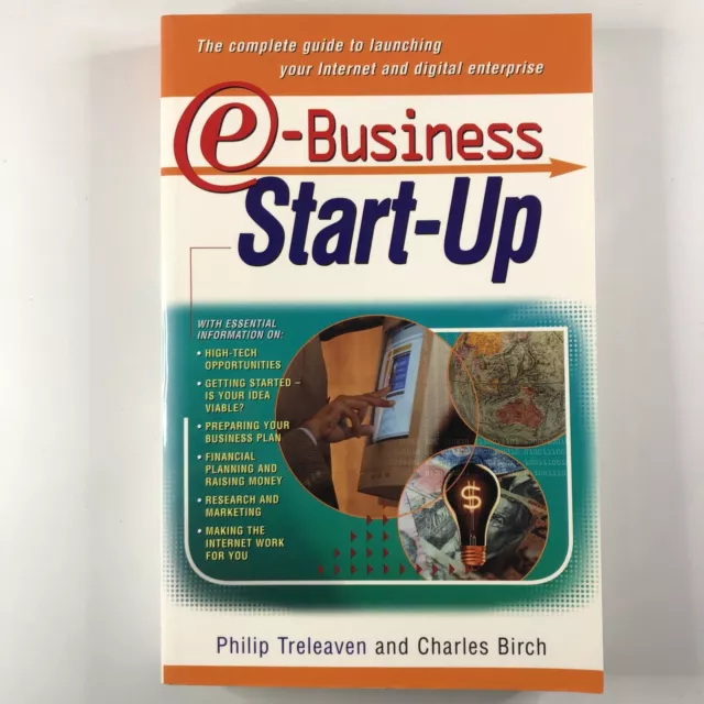 E-Business Start Up By Philip Treleaven & Charles Birch Paperback Ecommerce Book