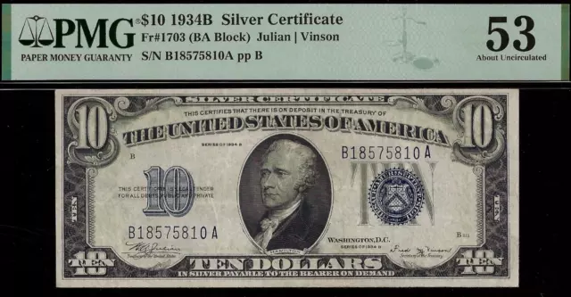 1934B $10 Silver Certificate PMG 53 popular and rare keynote Fr 1703