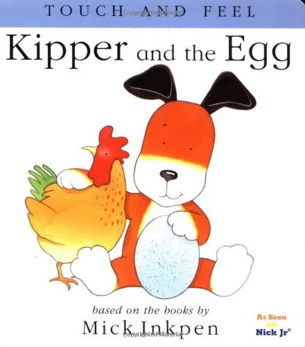 Kipper and the Egg   Touch and Feel