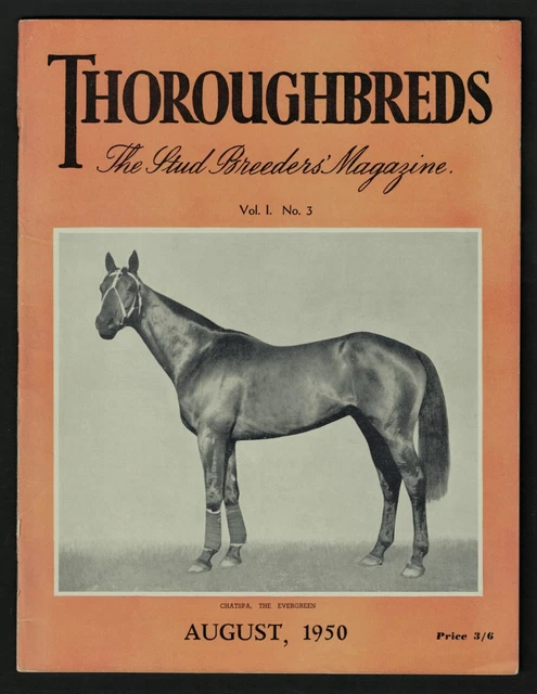 1950 ~(Australian) Thoroughbreds ~Racehorse Magazine ~August Issue ~Vol.1, no.3 1950 ~(Australian) Thoroughbreds ~Racehorse Magazine ~August Issue ~Vol.1, no.3