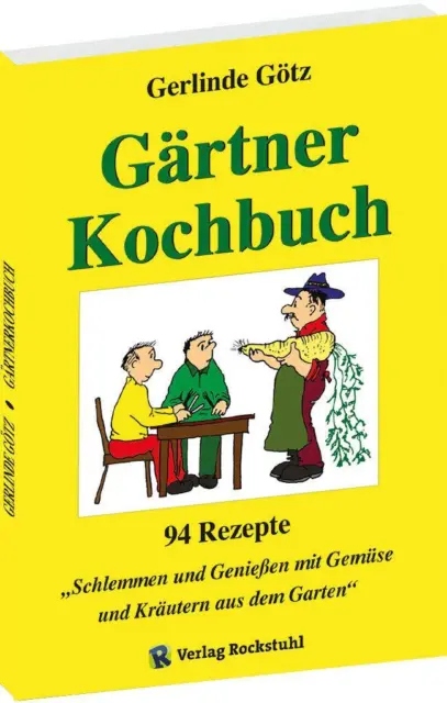 Gärtnerkochbuch Gerlinde Götz