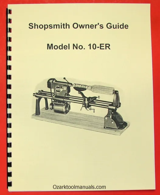 SHOPSMITH Model 10-ER Lathe Owner Operator Instruction Guide & Parts Manual 0660