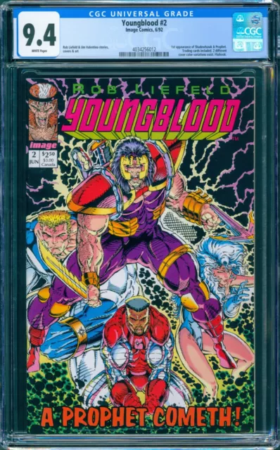Youngblood #2 Cgc 9.4 White Pages 1St Shadowhawk Prophet Unread High Grade Key