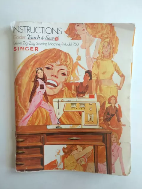 VTG Singer Instructions Manual # 750 Golden Touch Deluxe Zig-Zag Sewing Machine