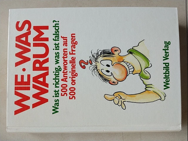 Was Ist Richtig Was Ist Falsch WIE WAS WARUM - Was ist richtig, was ist falsch? 500 Anworten EUR 1,00