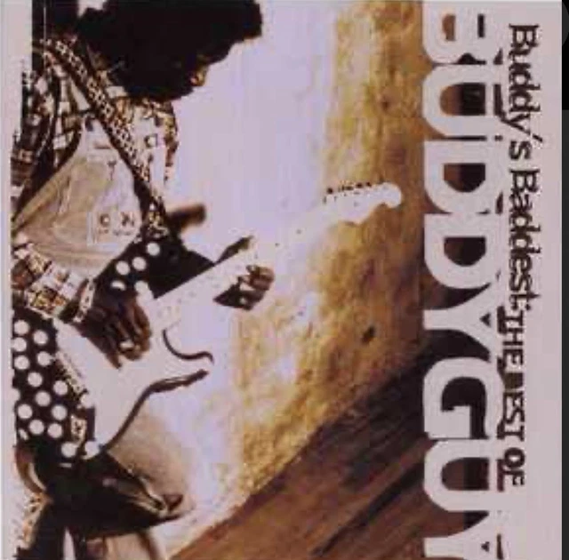 BUDDY GUY ‎ Buddy #39 s Baddest: The Best Of Buddy Guy CD £9 71 PicClick UK